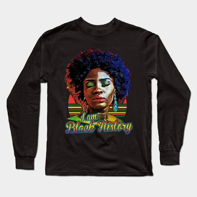 I am black history, black history, black woman, black girl magic Long Sleeve T-Shirt by UrbanLifeApparel